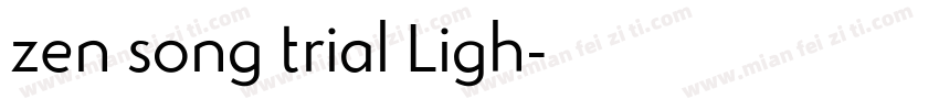 zen song trial Ligh字体转换